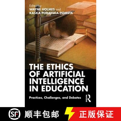【3-4周达】The Ethics of Artificial Intelligence in Education: Practices, Challenges, and Debates [9780367349721]