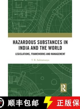 【3-4周达】Hazardous Substances in India and the World: Legislations, Frameworks and Management [9780367765859]