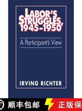【3-4周达】Labor's Struggles, 1945 1950: A Participant's View [9780521533263]