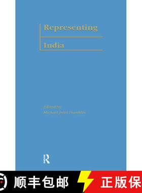【3-4周达】Representing India: Indian Culture and Imperial Control in Eighteenth-Century British Orie... [9780415222464]