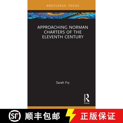【3-4周达】精装 Approaching Norman Charters of the Eleventh Century [9781032453224]