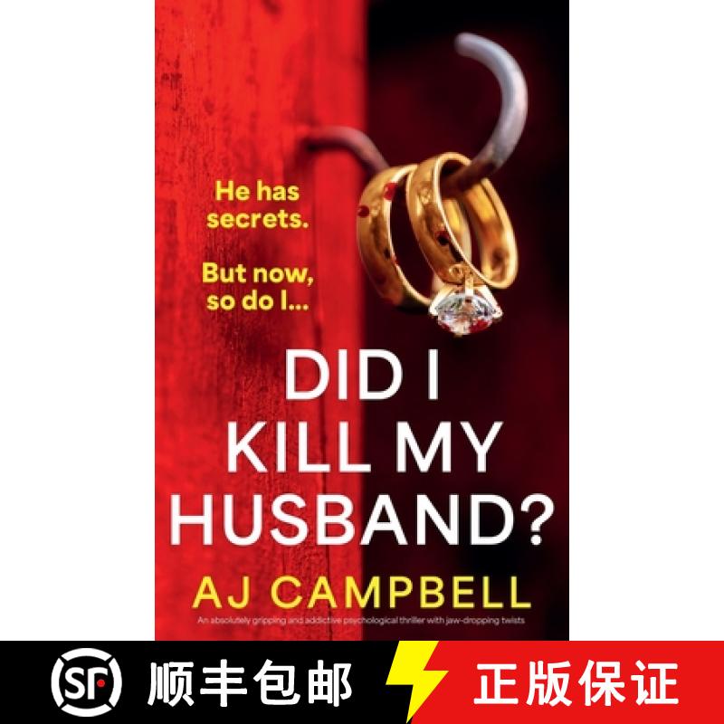【3-4周达】Did I Kill My Husband?: An absolutely gripping and addictive psychological thriller with j... [9781835251034]