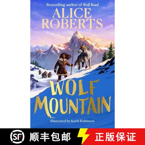 【3-4周达】Wolf Mountain: An epic animal adventure from leading historian and TV presenter [9781398521407]