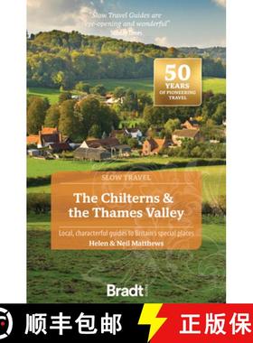 【3-4周达】The Chilterns and the Thames Valley: Local, Characterful Guides to Britain's Special Places [9781804691892]