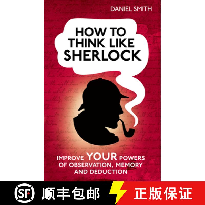 【3-4周达】How to Think Like Sherlock : Improve Your Powers of Observation, Memory and Deduction [9781843179535]