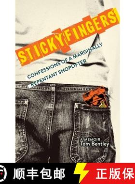 预订 Sticky Fingers: Confessions of a Marginally Repentant Shoplifter [9798986092805]