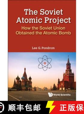 【3-4周达】Soviet Atomic Project, The: How the Soviet Union Obtained the Atomic Bomb [9789813235557]