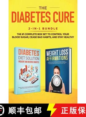 预订 Diabetes Cure: 2-in-1 Bundle: Diabetes Diet Solution + Weight Loss Affirmations- The #1 Complete... [9781951266301]