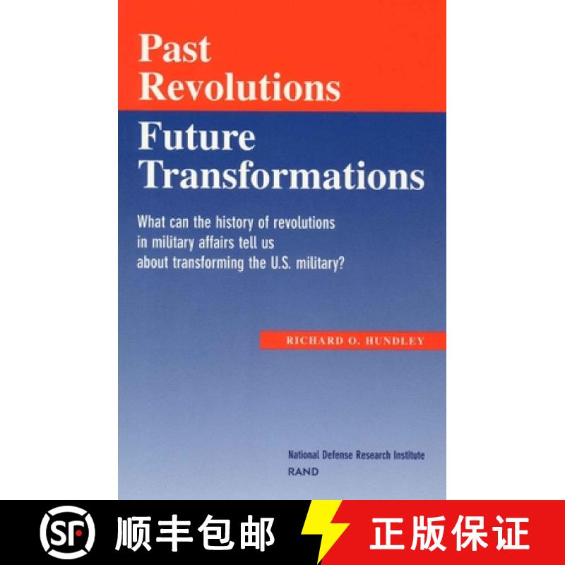 【2-3周达】Past Revolutions, Future Transformations: What Can the History of Military Revolutions in ... [9780833027092]