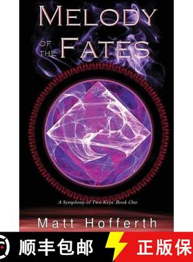 预订 Melody of the Fates: Symphony of Two Keys [9780983627715]