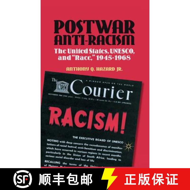 【3-4周达】Postwar Anti-Racism : The United States, UNESCO, and Race, 1945-1968 [9781349434411]