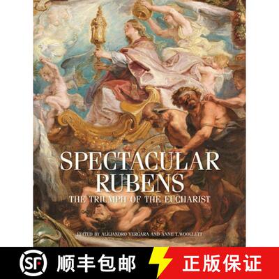 【3-4周达】Spectacular Rubens – The Triumph of the Eucharist Series: The Triumph of the Eucharist Se... [9781606064306]