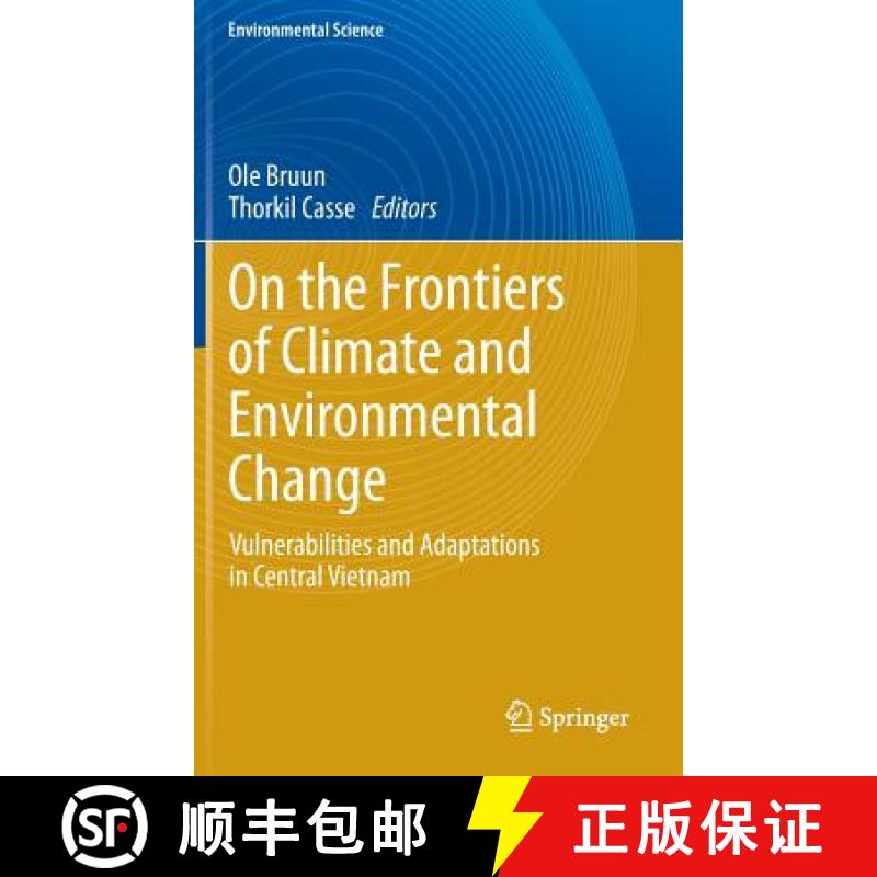 【4周达】On the Frontiers of Climate and Environmental Change : Vulnerabilities and Adaptations in Ce... [9783642358036]