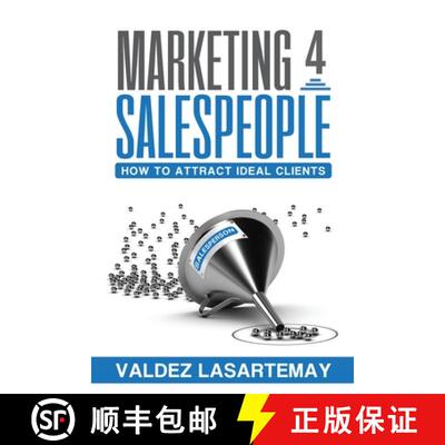 预订 Marketing 4 Salespeople: How To Attract Ideal Clients [9789692392440]