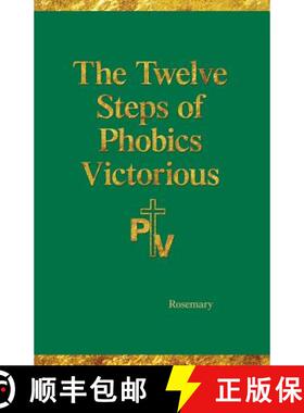 【3-4周达】The Twelve Steps of Phobics Victorious [9780997208535]