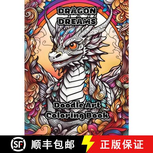 【3-4周达】Dragon Dreams: Doodle Art Coloring Book [9798868903816]