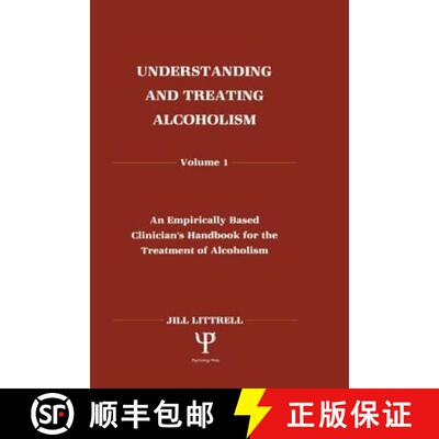 【3-4周达】精装 Understanding and Treating Alcoholism: Volume I: An Empirically Based Clinician's Han... [9780805808704]