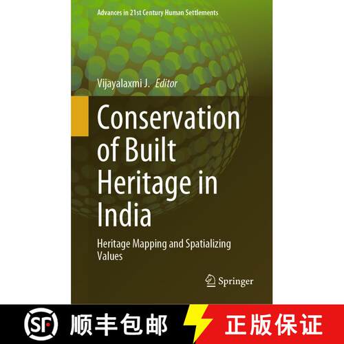 【3-4周达】精装 Conservation of Built Heritage in India: Heritage Mapping and Spatializing Values [9789819983346]