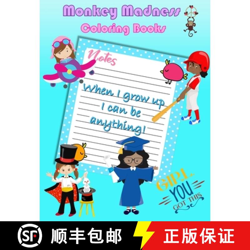 【3-4周达】When I Grow Up I Can Be Anything: Coloring book for kids aged 4-8 (US edition) [9788793922129]
