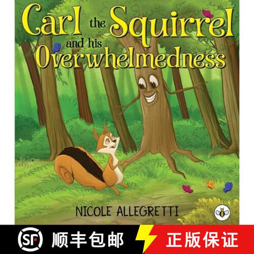 【3-4周达】Carl the Squirrel and his Overwhelmedness: A Gentle Picture Book About Big Feelings and Fi... [9781787960015]