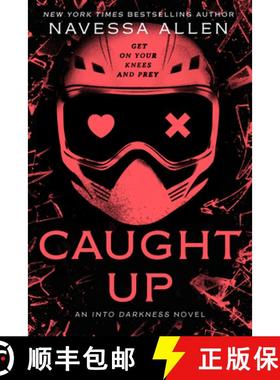 【3-4周达】Caught Up: An Into Darkness Novel [9781638932253]