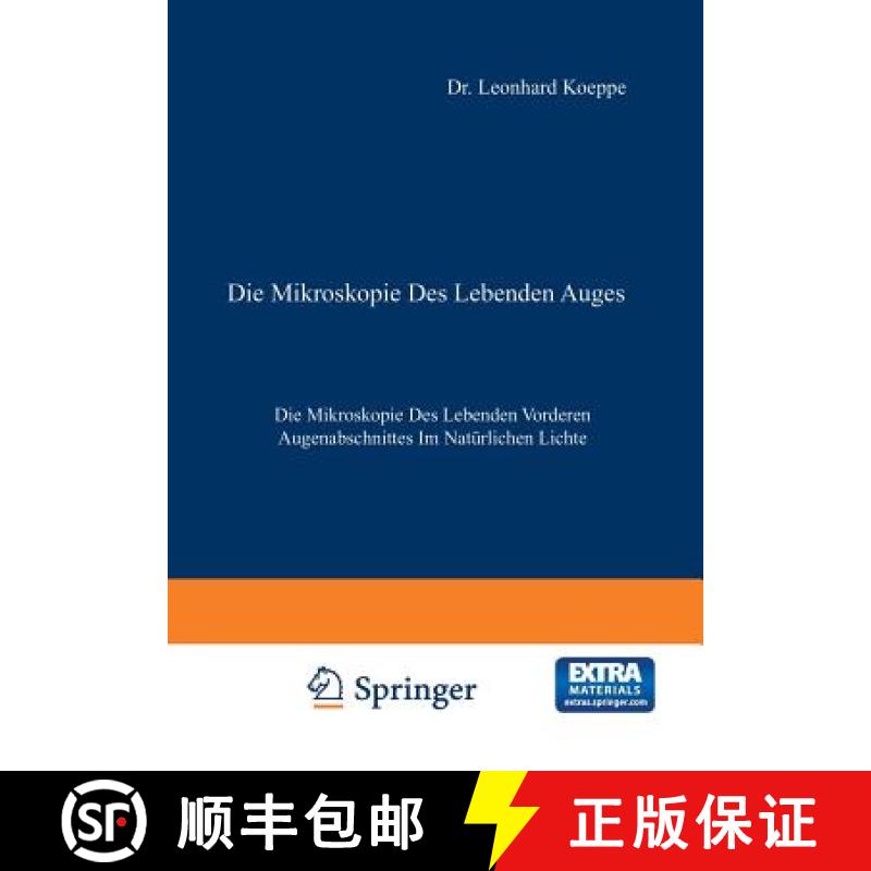 【3-4周达】Die Mikroskopie Des Lebenden Auges: Erster Band Die Mikroskopie Des Lebenden Vorderen Auge... [9783642899614]