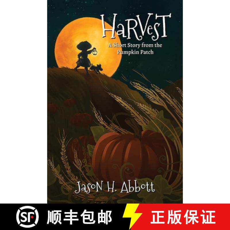 【3-4周达】Harvest: A Short Story from the Pumpkin Patch [9781951478025]
