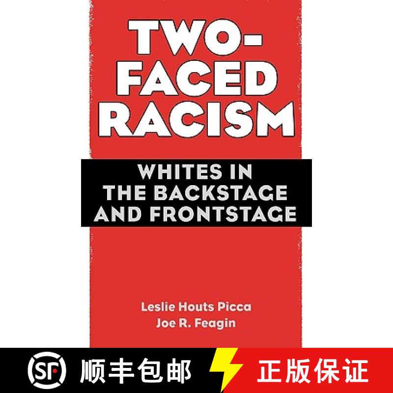 【3-4周达】Two-Faced Racism : Whites in the Backstage and Frontstage [9780415954761]