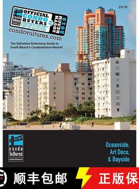 预订 Official Condo Buyers Guide To South Beach: The definitive reference guide to South Beach's cond... [9781439268575]
