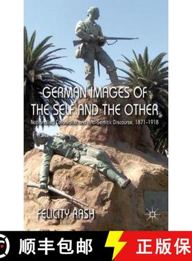 【3-4周达】German Images of the Self and the Other: Nationalist, Colonialist and Anti-Semitic Discour... [9780230282650]