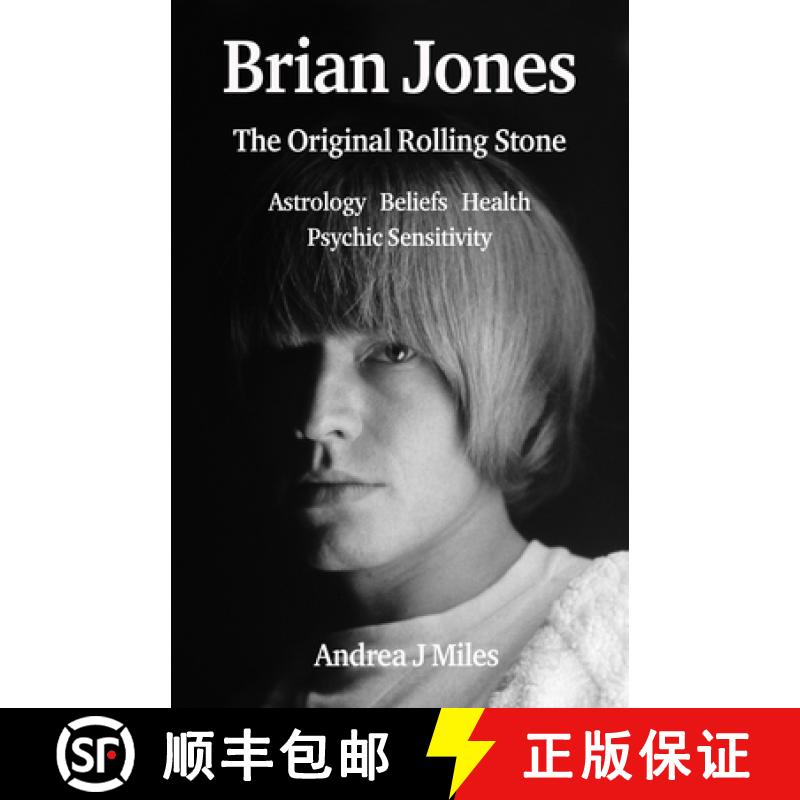 【2-3周达】Brian Jones The Original Rolling Stone: Astrology, Beliefs, Health & Psychic Sensitivity. [9781915580191]