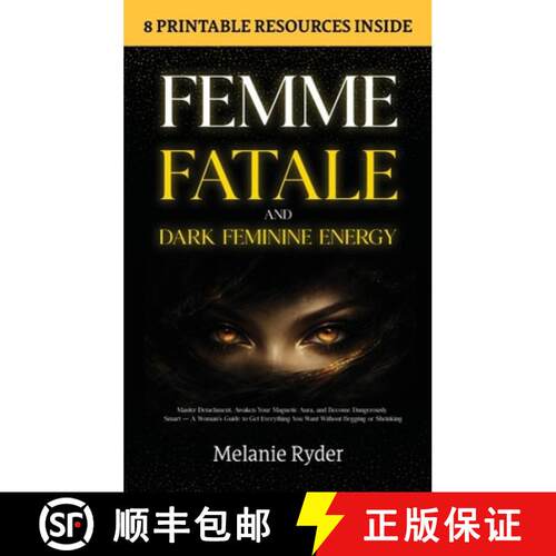 【3-4周达】精装 Femme Fatale and Dark Feminine Energy: Master Detachment, Awaken Your Magnetic Aura, ... [9781806476244]