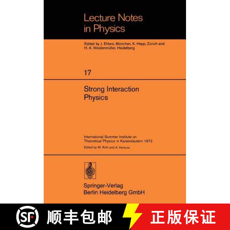 【3-4周达】Strong Interaction Physics : International Summer Institute on Theoretical Physics in Kais... [9783540061410]