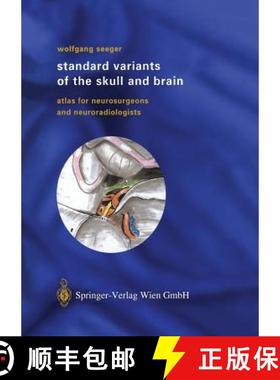 【3-4周达】Standard Variants of the Skull and Brain: Atlas for Neurosurgeons and Neuroradiologists [9783709172247]