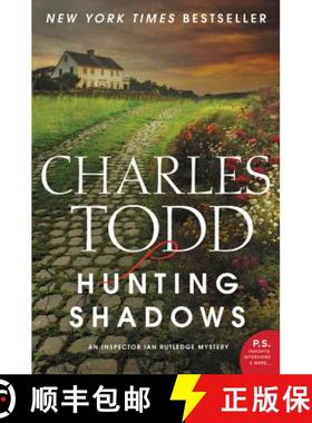 【3-4周达】Hunting Shadows: An Inspector Ian Rutledge Mystery [9780062237101]