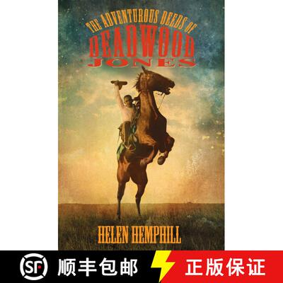 【3-4周达】The Adventurous Deeds of Deadwood Jones [9781590788967]