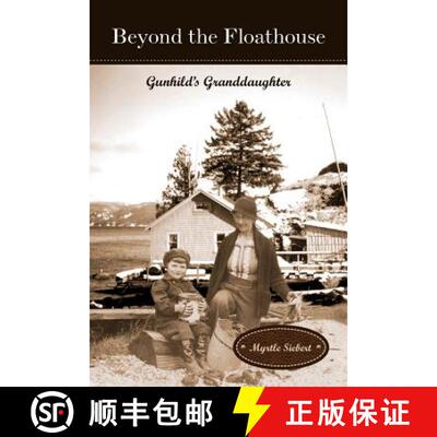 【3-4周达】Beyond the Floathouse: Gunhild's Granddaughter [9780988070912]
