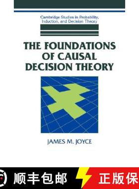 【3-4周达】Foundations of Causal Decision Theory: - The Foundations of Causal Decision Theory [9780521063562]