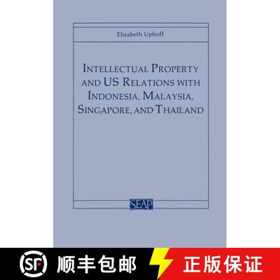 【3-4周达】Intellectual Property and Us Relations with Indonesia, Malaysia, Singapore, and Thailand [9780877271246]
