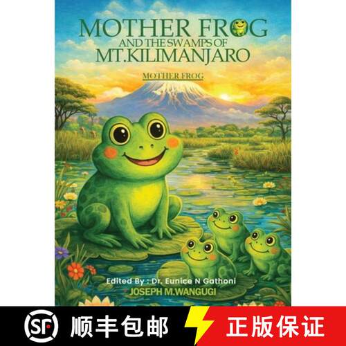 【3-4周达】Mother Frog And The Swamps Of Mt Kilimanjaro [9798240910227]