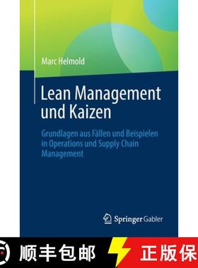 【3-4周达】Lean Management und Kaizen : Grundlagen aus Fällen und Beispielen in Operations und Suppl... [9783031196911]