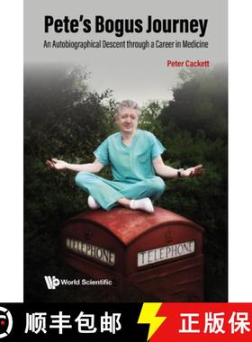【3-4周达】Pete's Bogus Journey: An Autobiographical Descent Through a Career in Medicine [9789811267871]