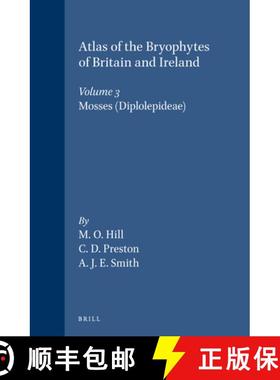 预订 Atlas of the Bryophytes of Britain and Ireland - Volume 3: Mosses (Diplolepideae) [9780946589319]
