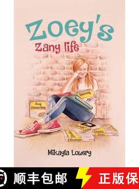 【3-4周达】Zoey's Zany Life [9780692908983]