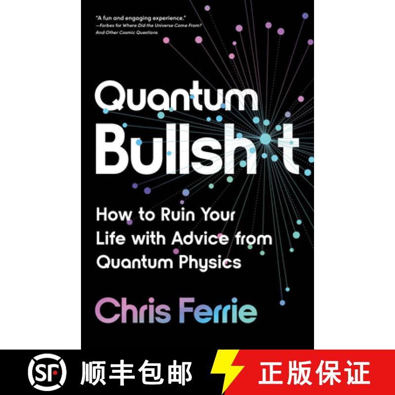 【3-4周达】Quantum Bullsh*t: How to Ruin Your Life with Advice from Quantum Physics [9781728266053]