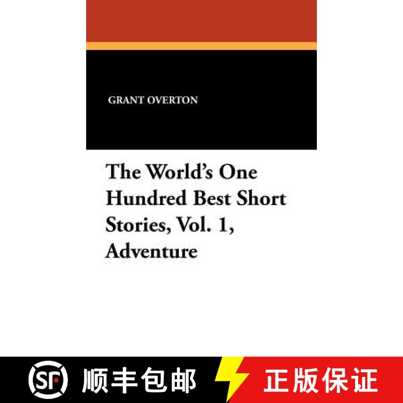 【2-3周达】The World's One Hundred Best Short Stories, Vol. 1, Adventure [9781434414038]