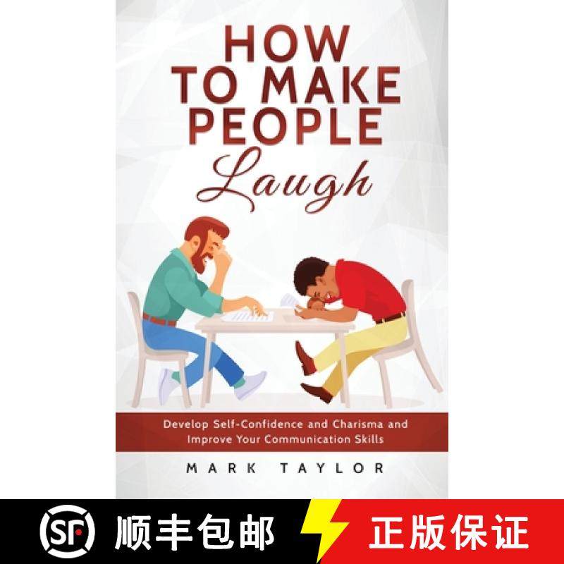 【3-4周达】How to Make People Laugh: Develop Self-Confidence and Charisma and Improve Your Communicat... [9781801490191]