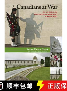 【3-4周达】Canadians at War, Vol. 1: A Guide to the Battlefields and Memorials of World War I [9780864928634]