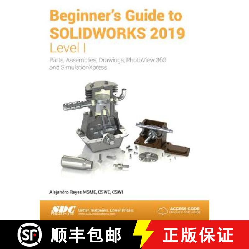 【4周达】Beginner's Guide to Solidworks 2019 - Level I [9781630572204]