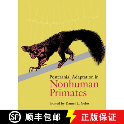【3-4周达】Postcranial Adaptation in Nonhuman Primates [9780875805597]
